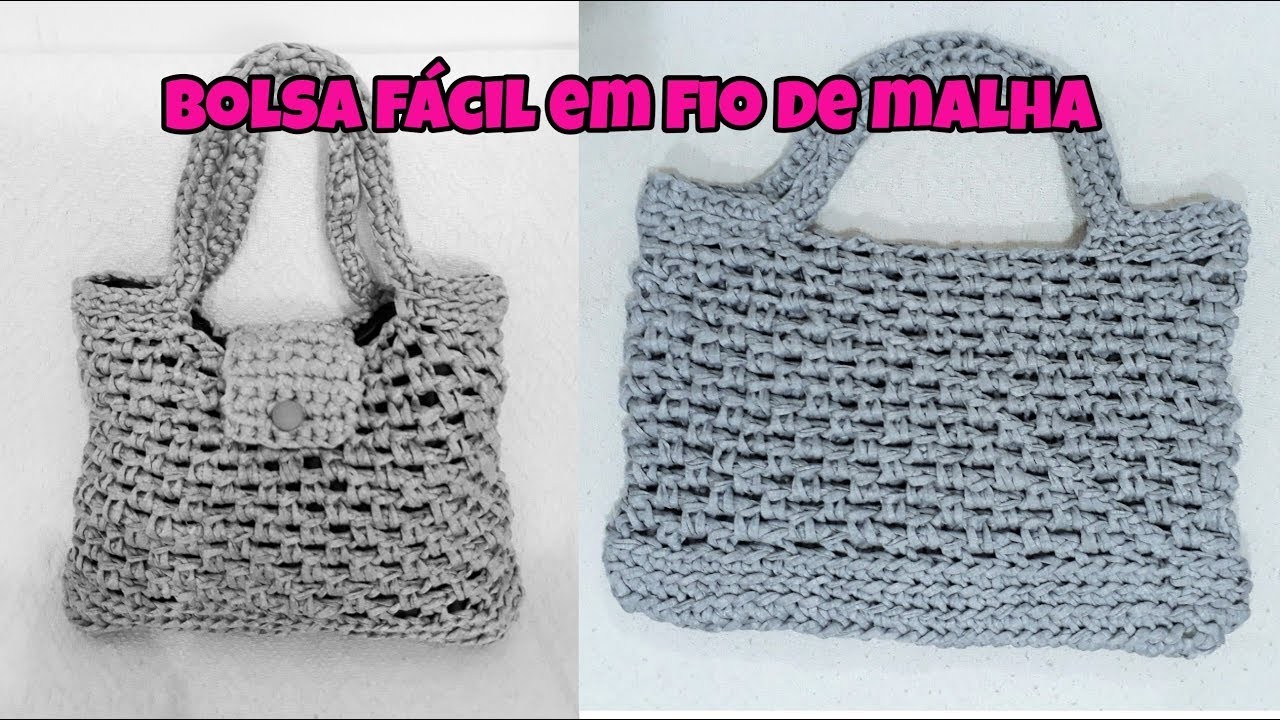 BOLSA FÁCIL COM FIO DE MALHA - HOW TO MAKE EASY BAG