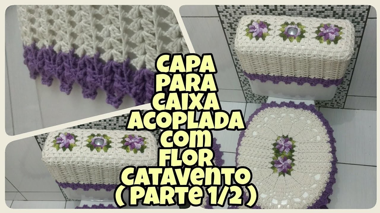 CAPA PARA CAIXA ACOPLADA COM FLOR CATAVENTO. jogo de banheiro oval com flores. ( parte 1.2 )