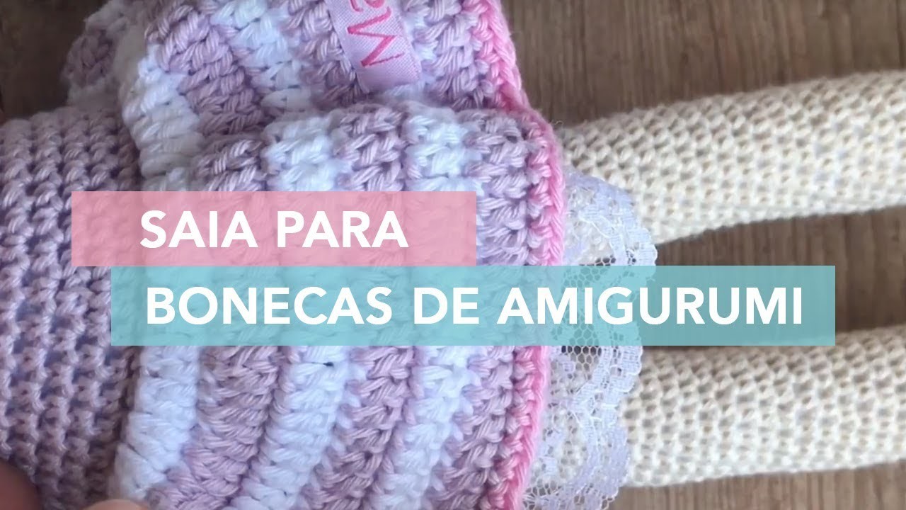 Como fazer saia de crochê para bonecas | Amigurumi Avançado #14