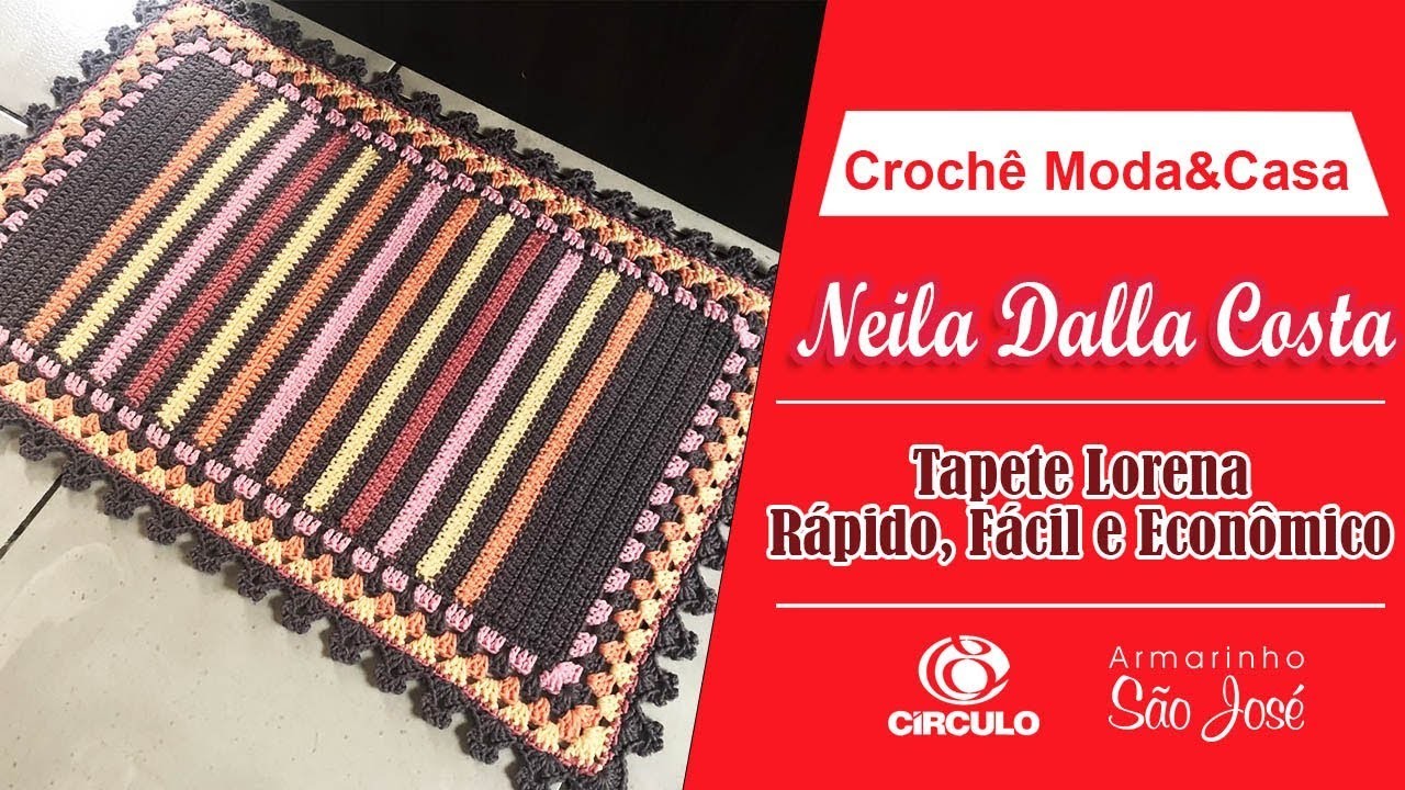 Como Fazer Tapete de Crochê Lorena com Neila Dalla