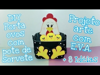 D.I.Y . Galinha porta ovos -  Projeto fazendo artes com E.V.A.