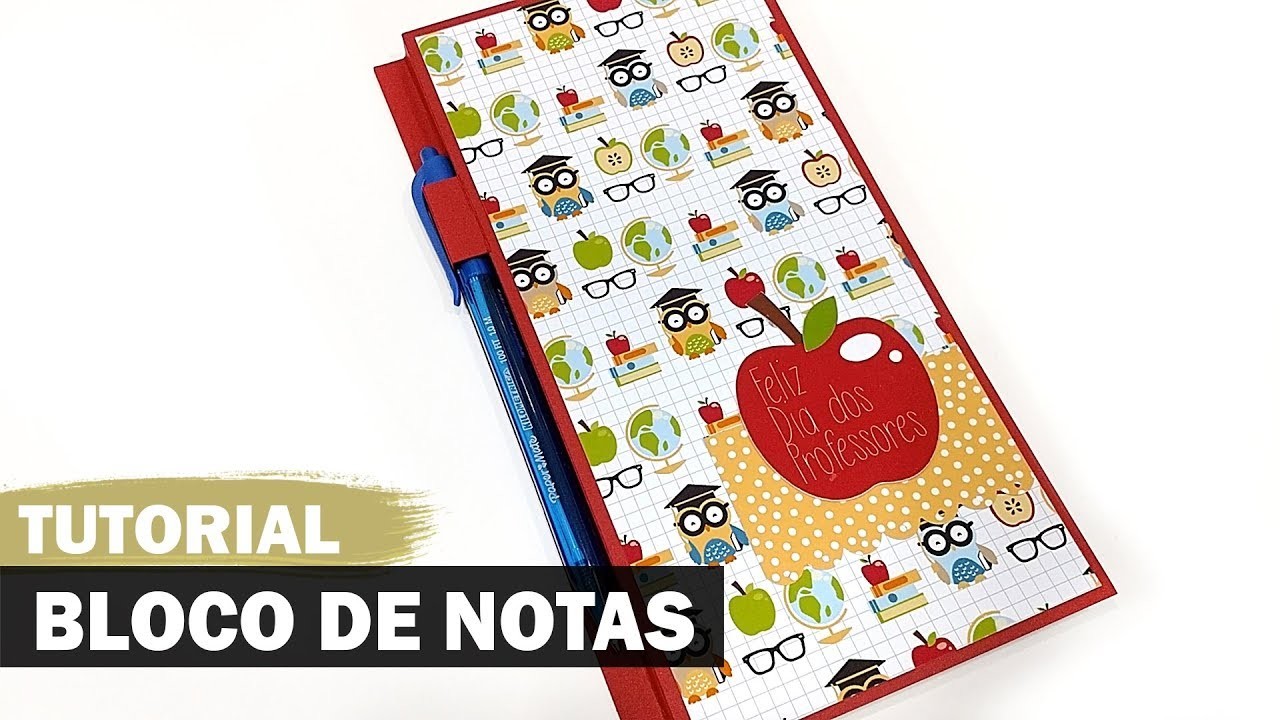 DIY Bloquinho Dia dos Professores | Tutorial