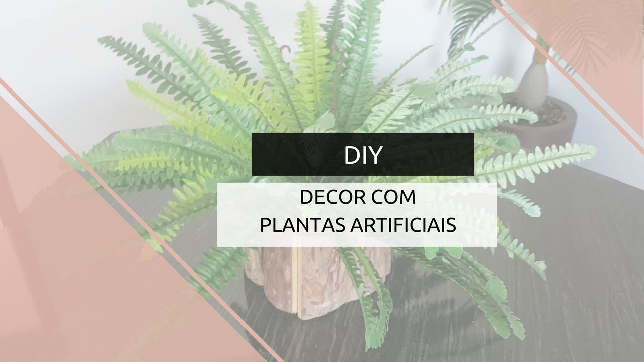 PLANTAS  NA DECORAÇÃO DIY - DECOR | Vah Anicio