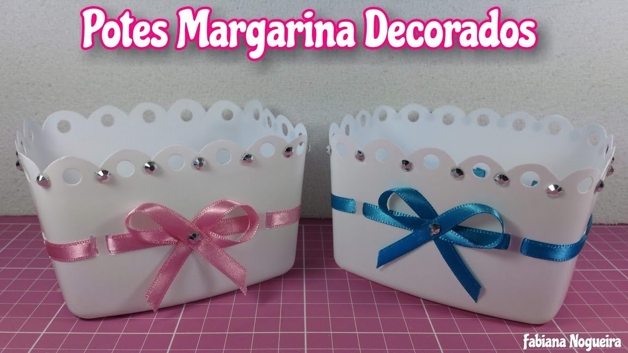 Potes de Margarina Decorados ????