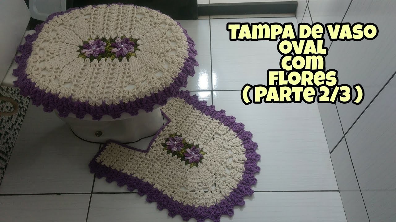 Tampa de vaso oval com flores. jogo de banheiro oval.( Parte 2.3)
