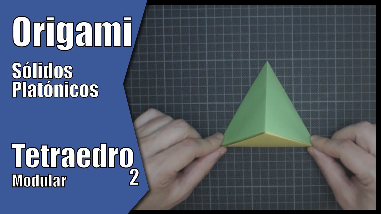 Tetraedro 2 (Modular) | Sólidos Platónicos | Origami