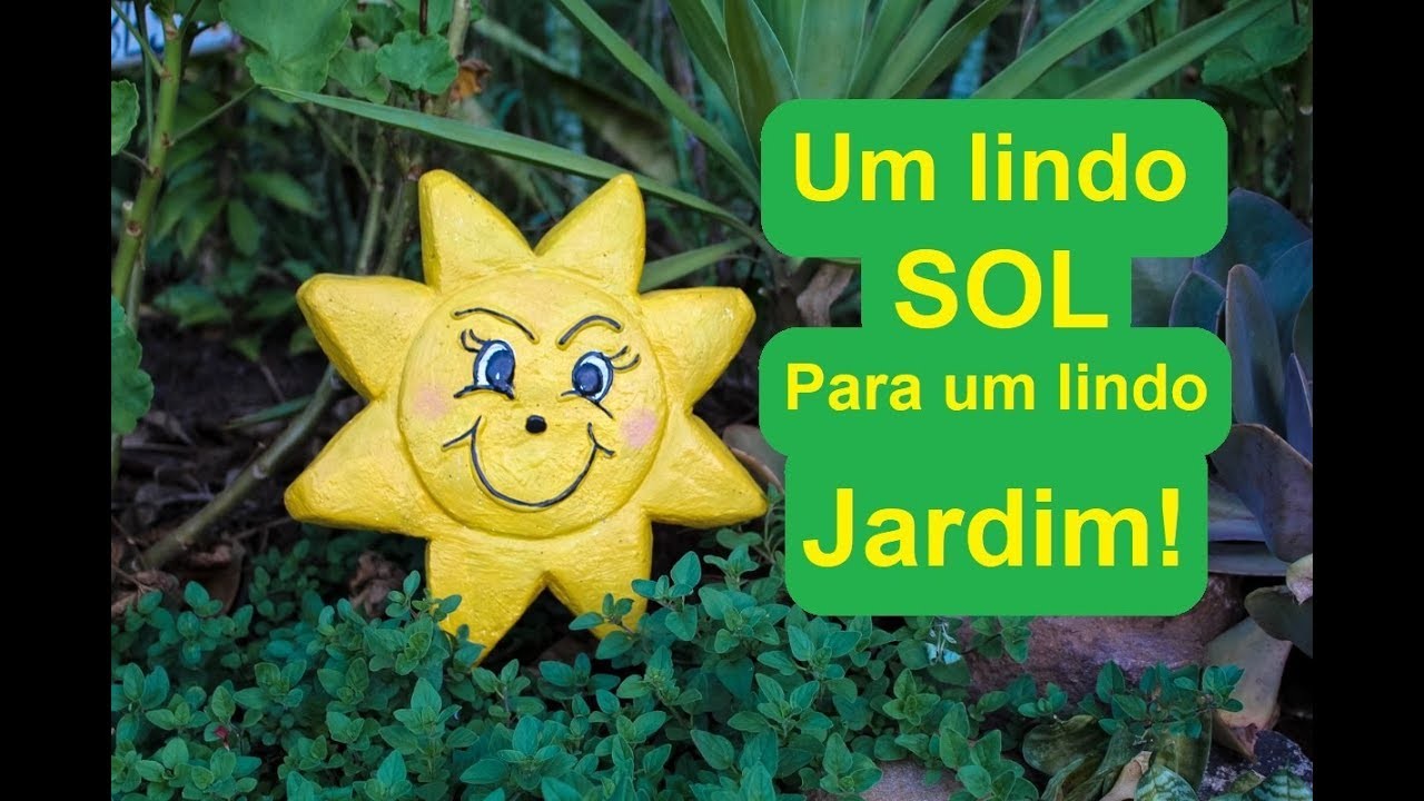 Um Lindo Sol Para Um Lindo Jardim!!!