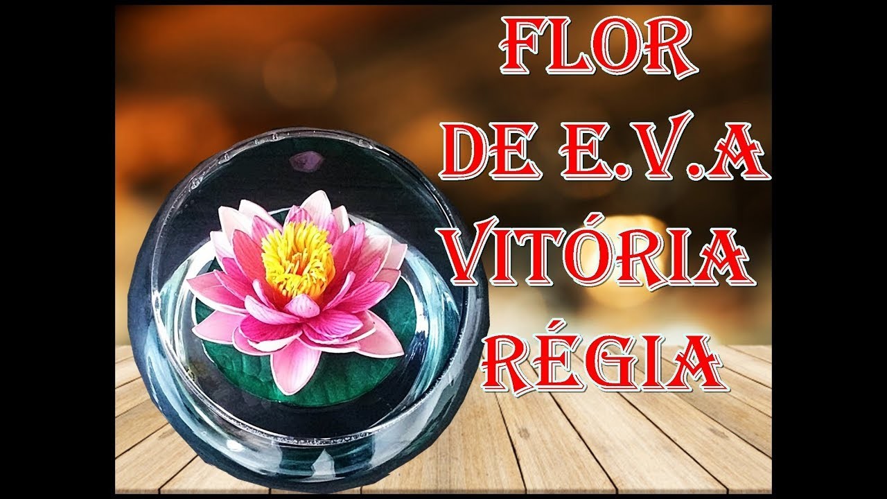 Vitória Régia: aprenda a fazer essa linda flor de e.v.a no canal Arte Safira