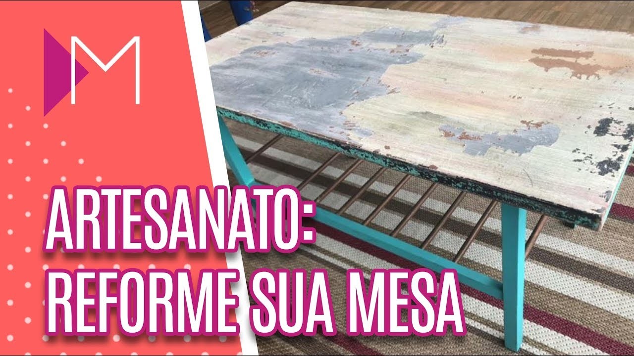 Artesanato: reforma de mesa - Mulheres (04.09.2018)