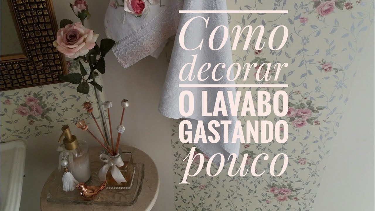 Como decorar o lavabo gastando pouco #diy