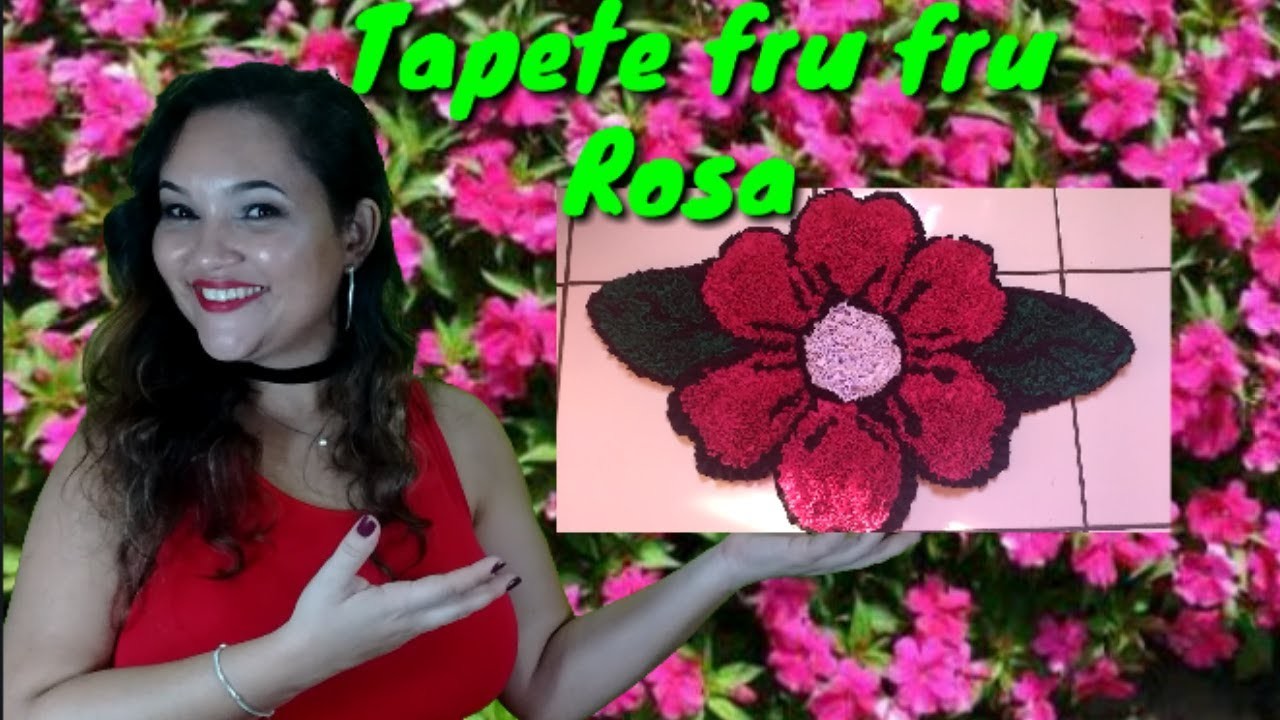 Como fazer tapete fru fru de flor rosa