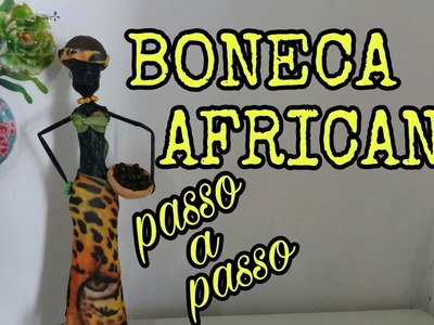 DIY-  BONECA AFRICANA ( fiz com papel A4 )