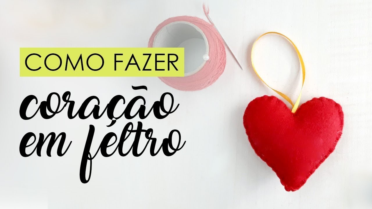 DIY - como fazer um coração de feltro simples em 10 minutos | acaso_amigo