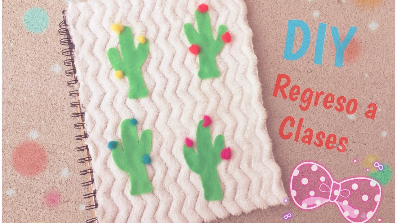 DIY DECORA TUS LIBRETAS. REGRESO A CLASES