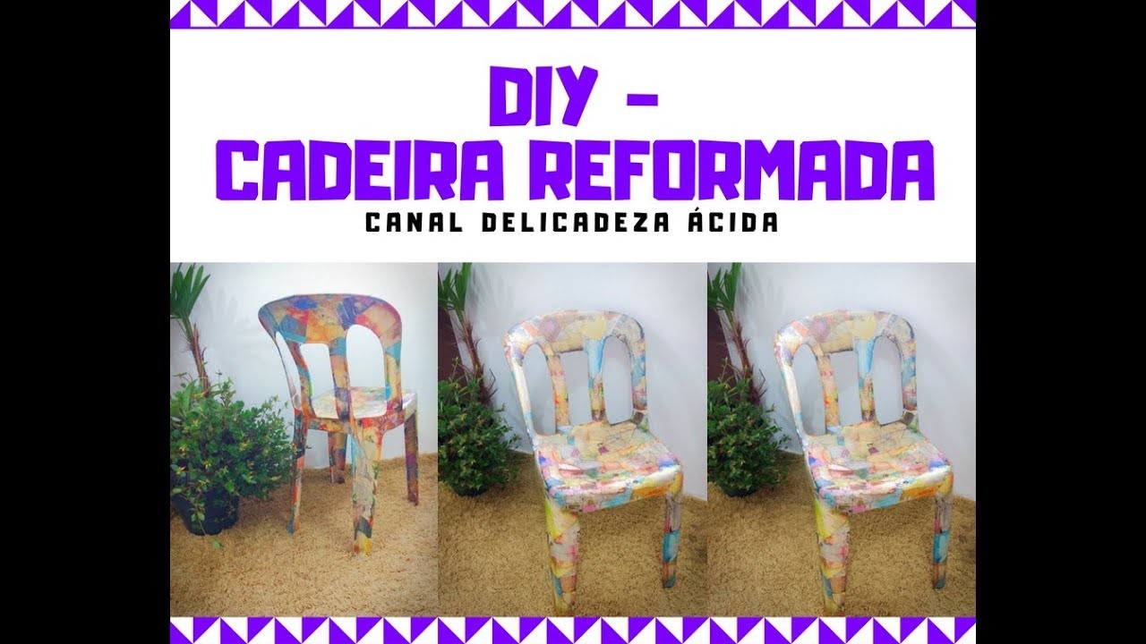 DIY - DECORANDO CADEIRA COM REVISTA | DELICADEZA ÁCIDA