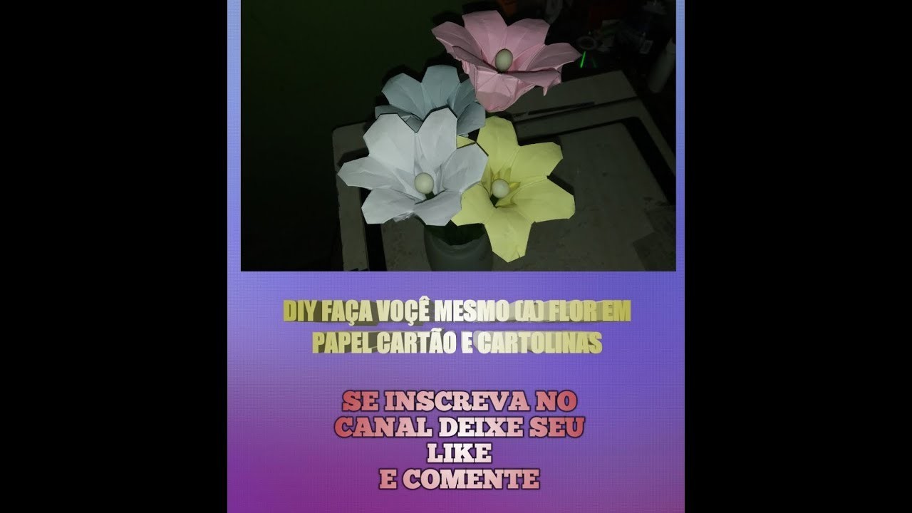 Diy faça voçê mesmo flor de papel cartolina