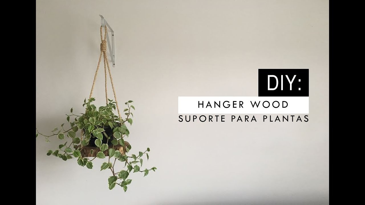 DIY: Hanger wood - suporte para plantas de madeira
