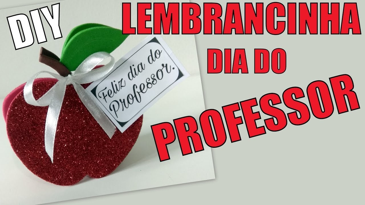 DIY - LEMBRANCINHA DIA DO PROFESSOR - . SÉRIE DIA DO PROFESSOR. #2