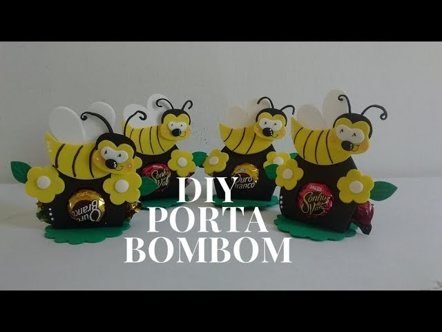 DIY: Lembrancinha Porta Bombom Abelhinha.