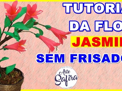 Jasmim sem frisador: aprenda a fazer essa linda flor de e.v.a no canal Arte Safira