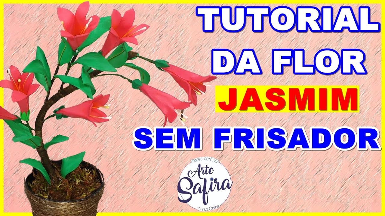 Jasmim sem frisador: aprenda a fazer essa linda flor de e.v.a no canal Arte Safira