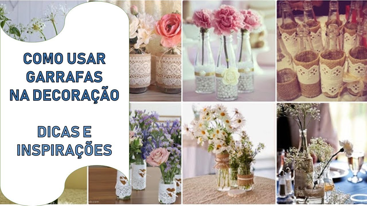 COMO USAR GARRAFAS  NA DECORAÇÃO ???? DICAS E INSPIRAÇÕES