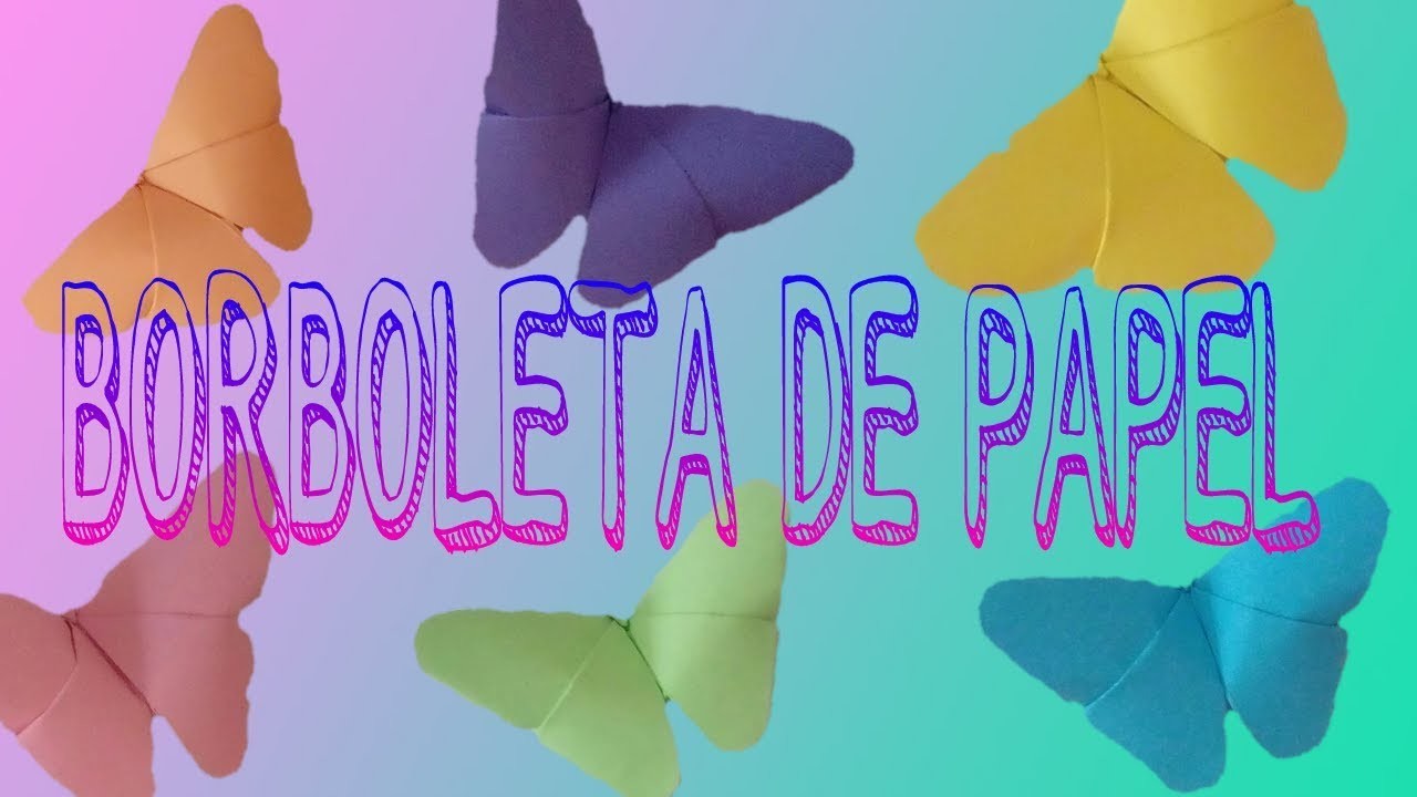 DIY BORBOLETA DE PAPEL EM 3D