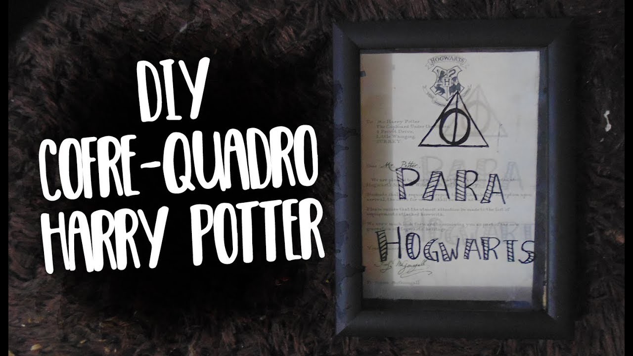 DIY - Cofre.Quadro - Especial Harry Potter Geektubers | Suelen Candeu