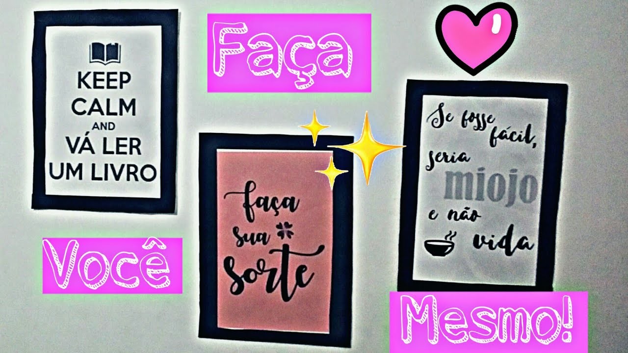 DIY - FAÇA VOCÊ MESMO. QUADROS DECORATIVOS