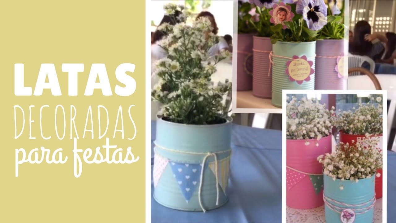 DIY: Latas decoradas para festa - Keylla Kiss