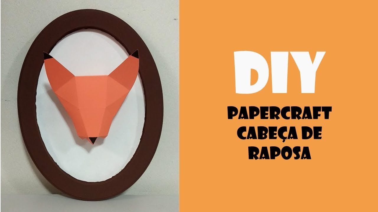 DIY Papercraft cabeça de Raposa