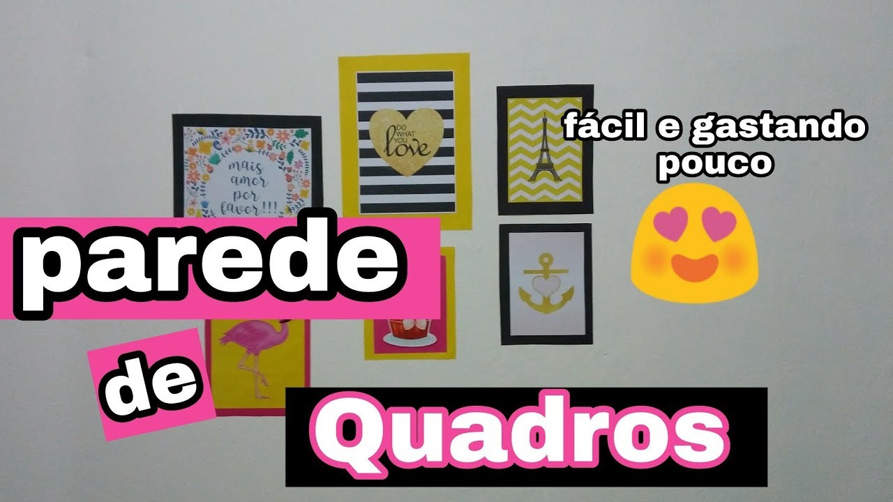 DIY: PAREDE DE QUADROS.CANTINHO DE GRAVAÇÃO.FAÇA VOCÊ MESMA QUADRINHOS BARATOS E FÁCEIS