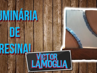 FIZ UMA LUMINÁRIA DE RESINA (DIY) - Victor Lamoglia