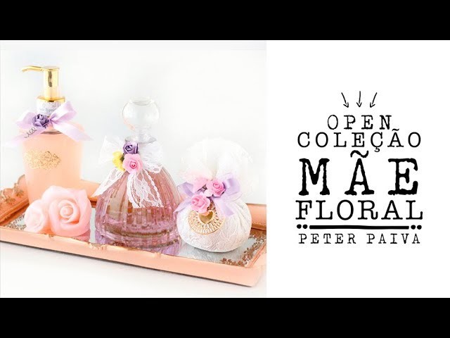 Linha Mãe Floral - Open Peter Paiva 2018