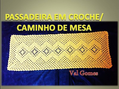 PASSADEIRA EM CROCHE. CAMINHO DE MESA-VAL GOMES