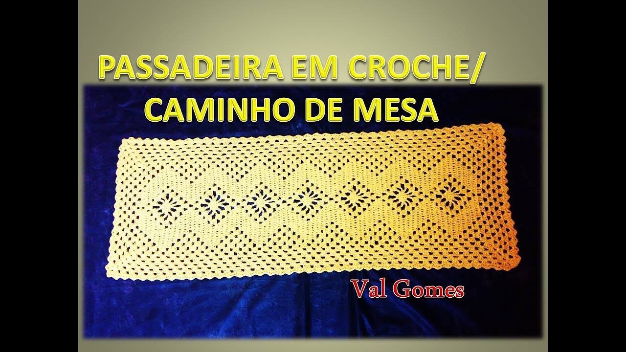 PASSADEIRA EM CROCHE. CAMINHO DE MESA-VAL GOMES