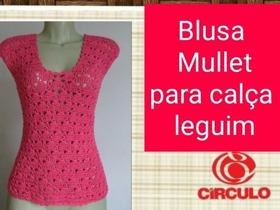 Versão canhotos:Blusa Mullet para usar com calça legging em crochê (tam. M grande) # Elisa Crochê