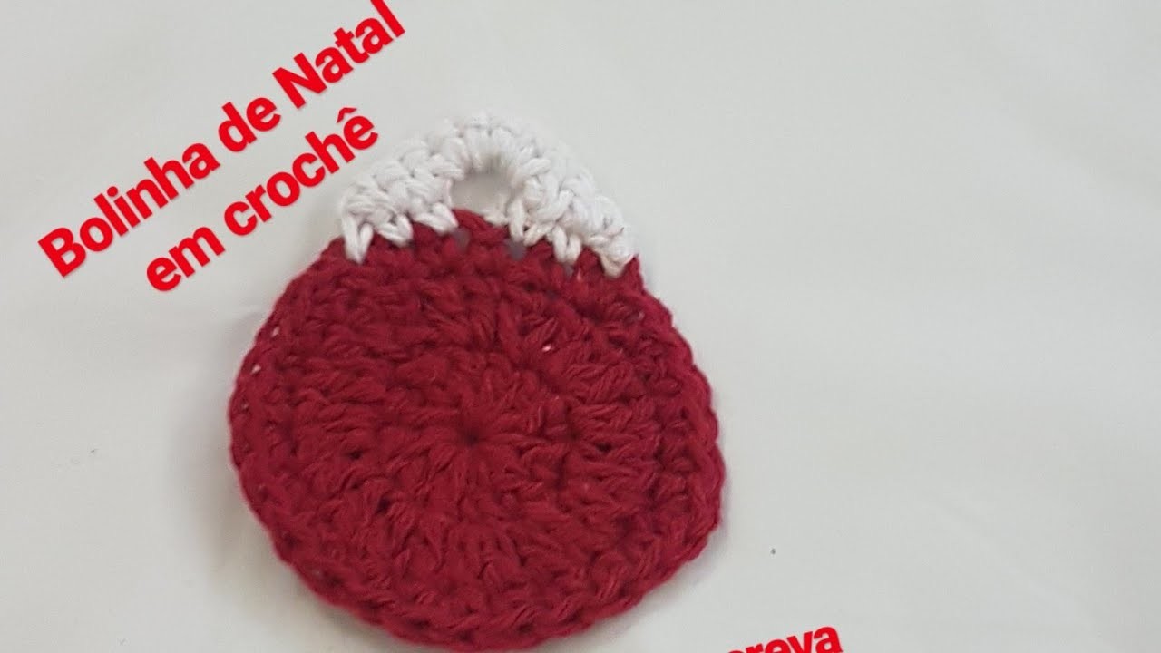 Bolinha de Natal  em crochê.Diana Felix Crochê