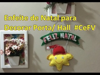 DIY NATAL enfeite para Decorar Porta. Hall | #CeFV