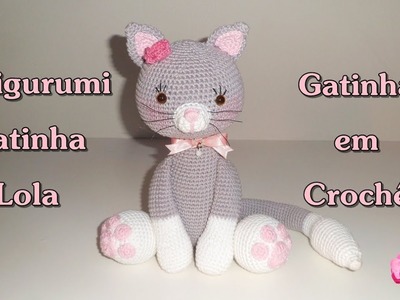 Gatinha em crochê - Amigurumi - Little Cat - Parte 2.3