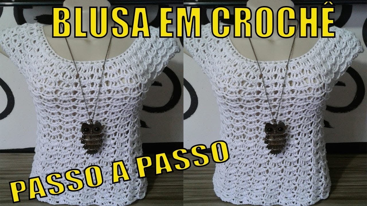 PASSO A PASSO DESSA LINDA BLUSA FEITA EM CROCHÊ PONTOS MUITO FACIL