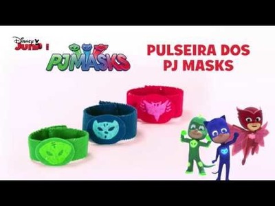 PJ Masks: Tutorial - Pulseira dos PJ Masks