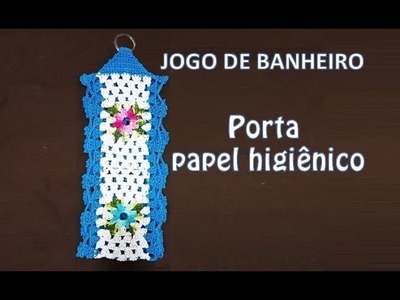 PORTA PAPEL HIGIÊNICO - JOGO DE BANHEIRO
