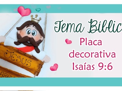 Tema Bíblico -  Placa decorativa Isaías 9.6