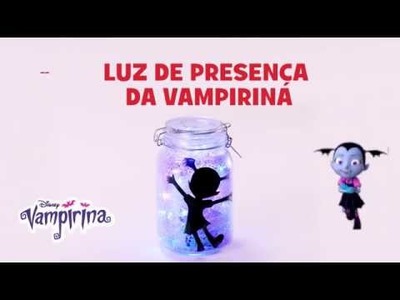 Vampirina: Tutorial - Luz de Presença da Vampirina