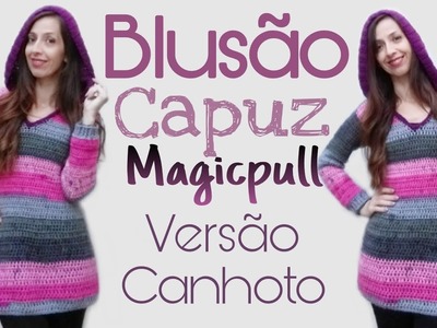Versão Canhoto | Blusão Magicpull de Crochê