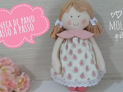 ❤️ Boneca de pano fácil , passo a passo com molde| cloth doll with pattern ❤️