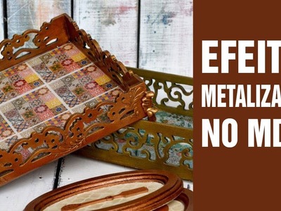 Efeito Metalizado no MDF