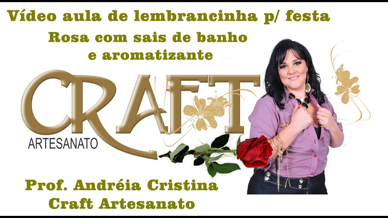 LEMBRANCINHA DE ROSA COM AROMATIZANTE   Andreia Cristina Craft