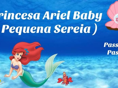 Pequena Sereia Baby - Princesa Ariel